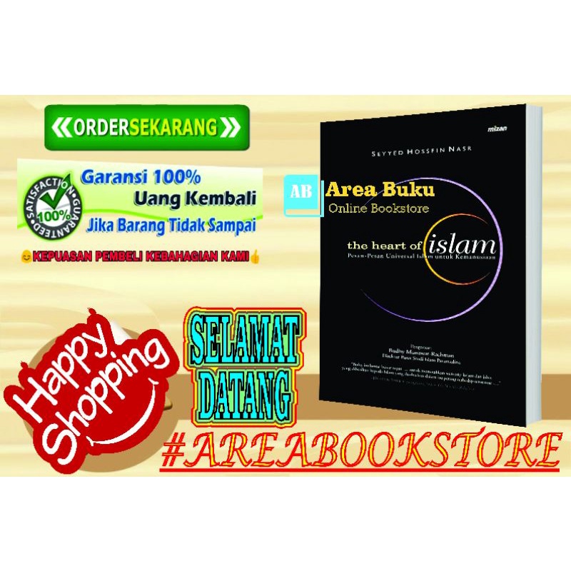 The Heart Of Islam (Pesan-pesan Universal Islam untuk Kemanusiaan)