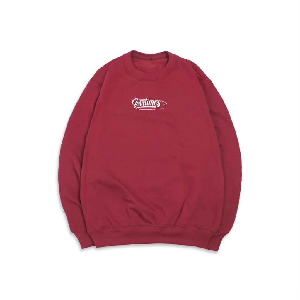 Sweater Hoodie Pria crewneck distro original Hoodie  Full Cotton Terbaru Sometimes warna Maroon