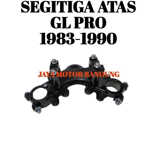 SEGITIGA ATAS GL PRO -GL MAX 1983-1990 DUDUKAN STANG HONDA GL NON ORI
