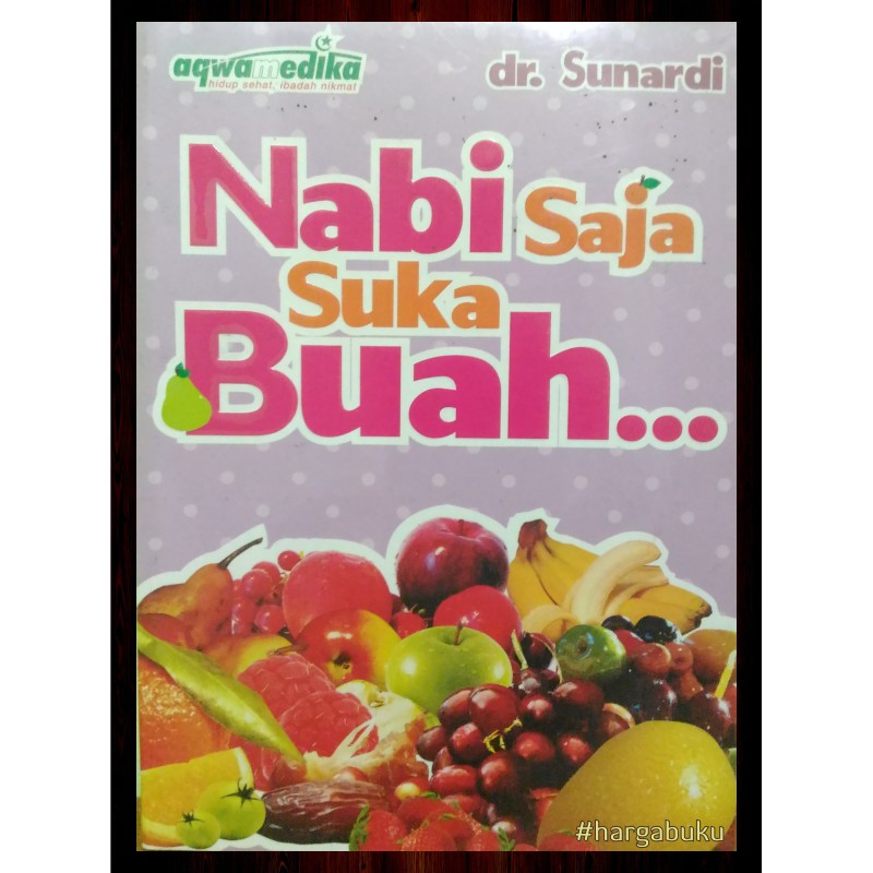 Foto Nabi Saja Suka Buah