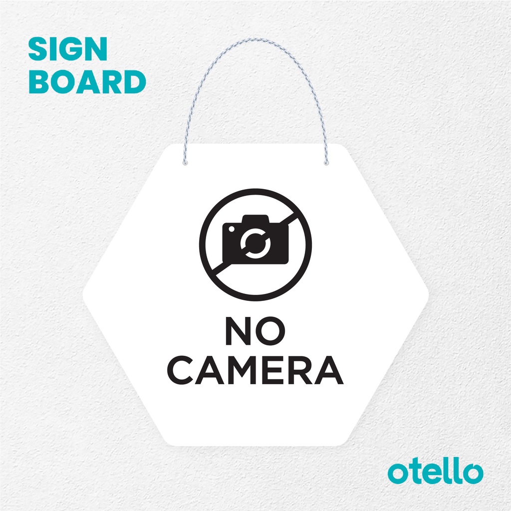 Otello Sign No Camera Signage Board Acrylic Papan Gantung Akrilik Rantai Petunjuk Toko Modern Minimalist Kafe Restoran Kantor Gedung Cafe