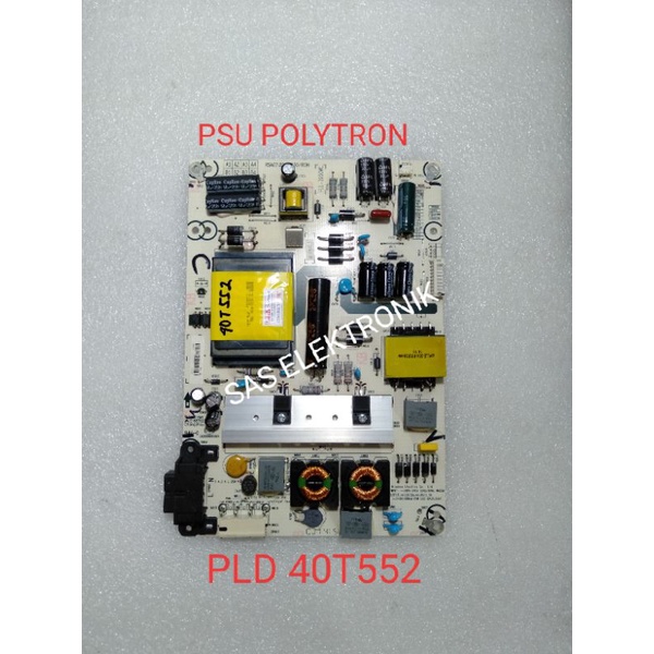 PSU POWER SUPLAY REGULATOR TV LED POLYTRON 40 INCH PLD-40T552 PLD40T552 PLD-40D552 PLD40D552 PLD-40D