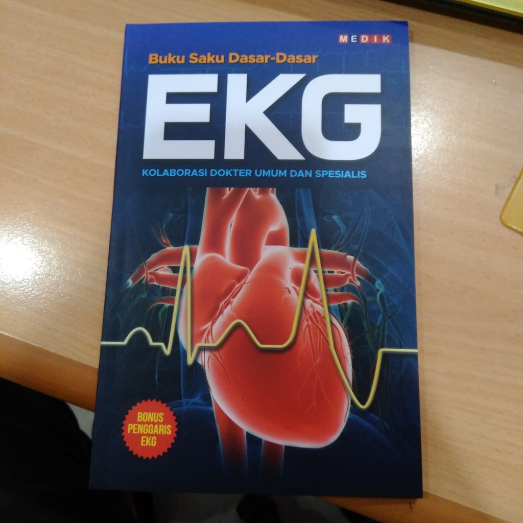 Buku Saku Dasar-Dasar EKG Kolaborasi Dokter Umum dan Spesialis bonus Penggaris EKG