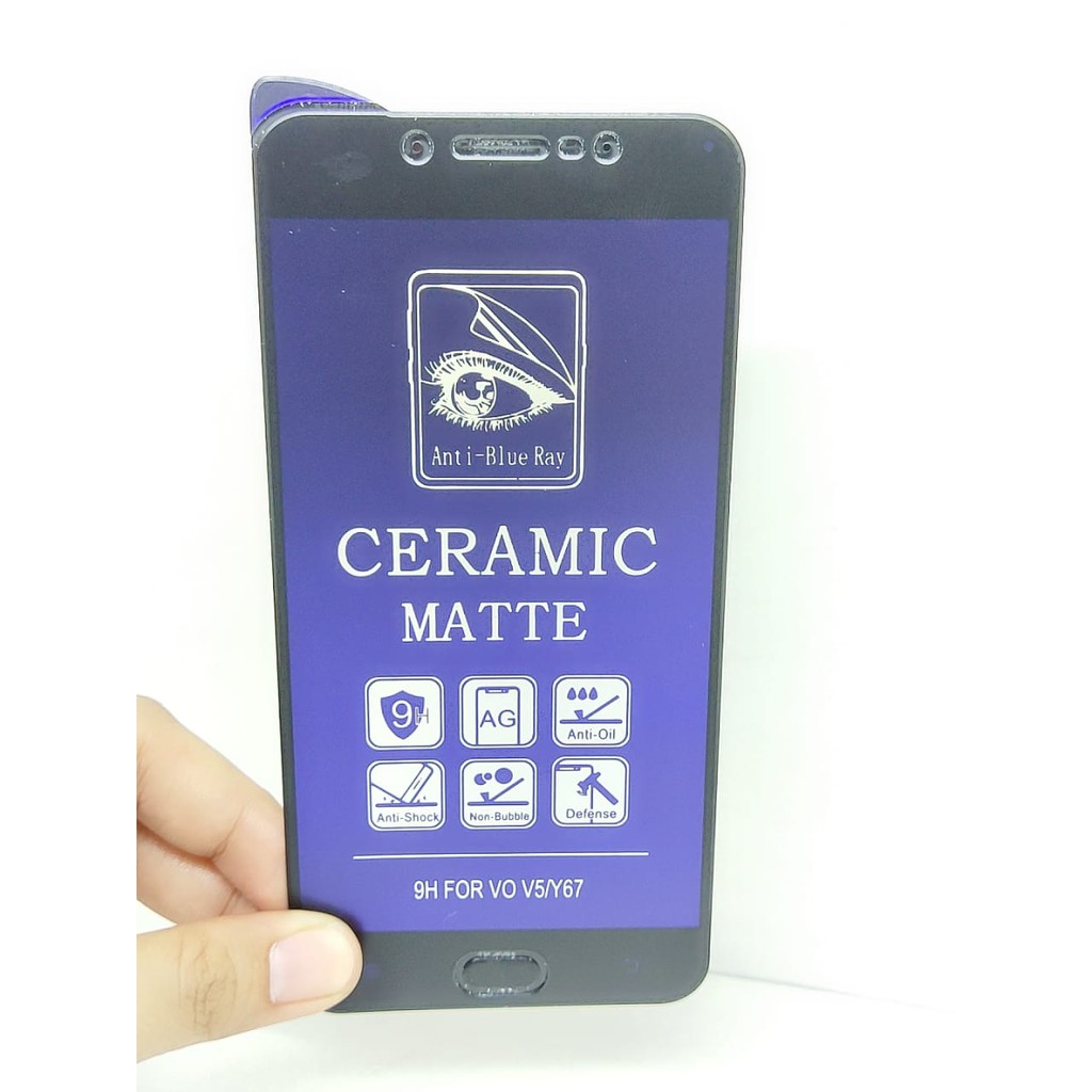 CMAB Ceramic Matte Anti Blue Vivo Y71 V7 Plus V5 Y67 Anti Gores Glare Full Layar No Sidik Jari