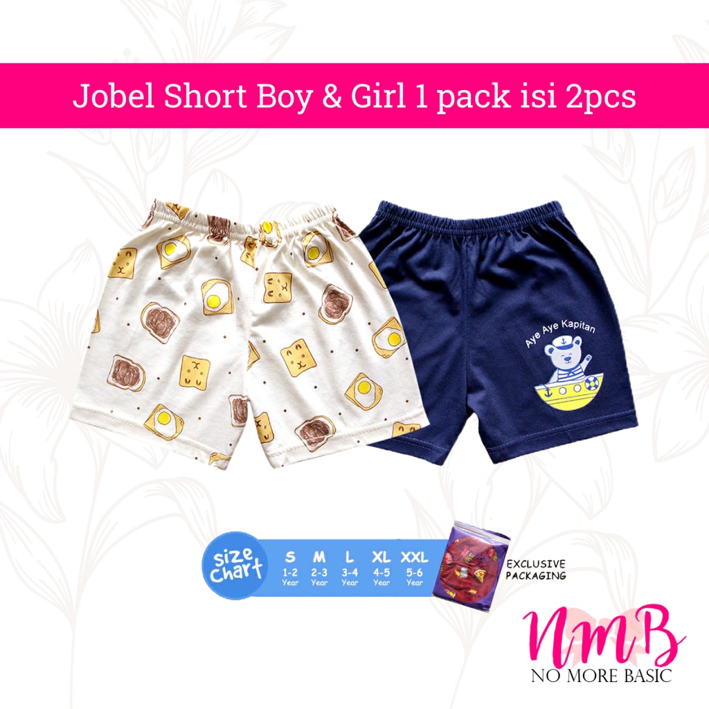 Jobel Short Unisex 1 Pack isi 2 Celana Pendek Anak Perempuan dan Laki Laki