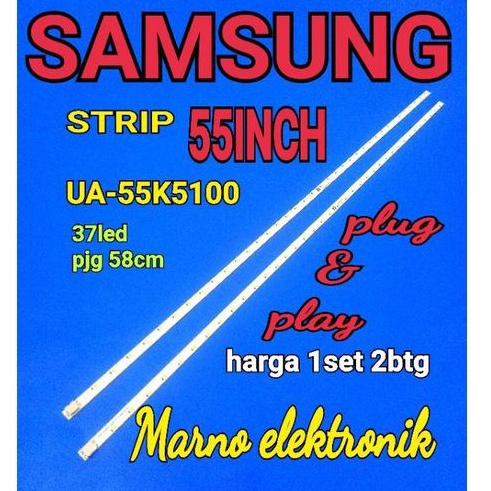 LAMPU BL BACKLIGHT LED STRIP SAMSUNG 55INCH UA55K5100 LED LIDI SAMSUNG 55IN UA-55K5100 UA 55K5100 NE