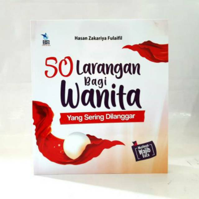 [PE] 50 Larangan Bagi Wanita Yang Sering Dilanggar