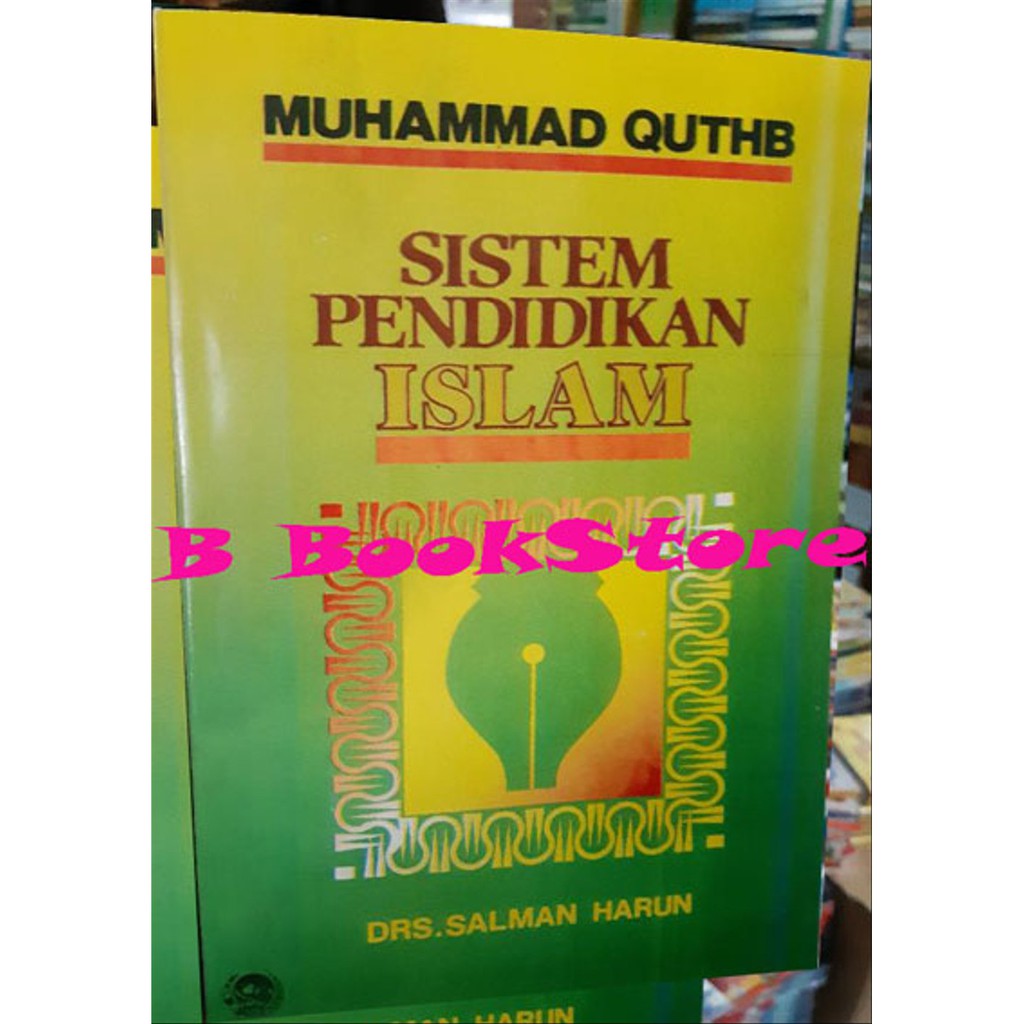 Dijual Sistem Pendidikan Islam by Muhammad Quthb- Salman Harun Obral
