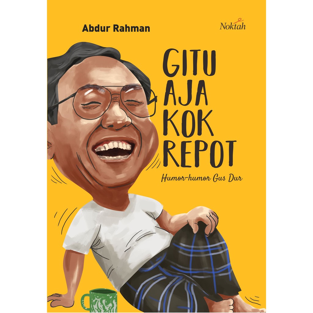 Gitu Aja Kok Repot, Humor-Humor Gus Dur