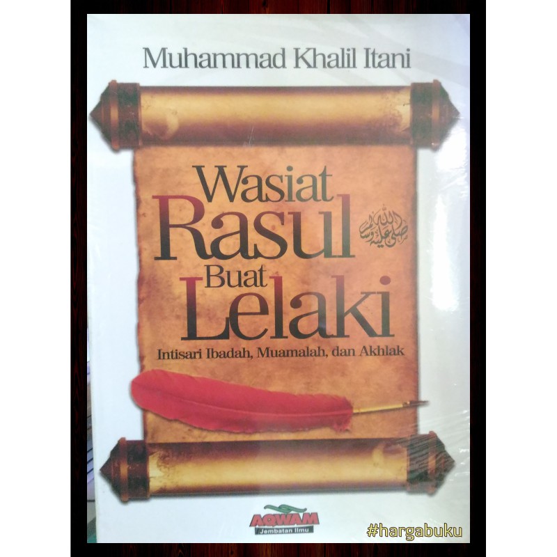 Wasiat Rasul Buat Lelaki - Penerbit Aqwam