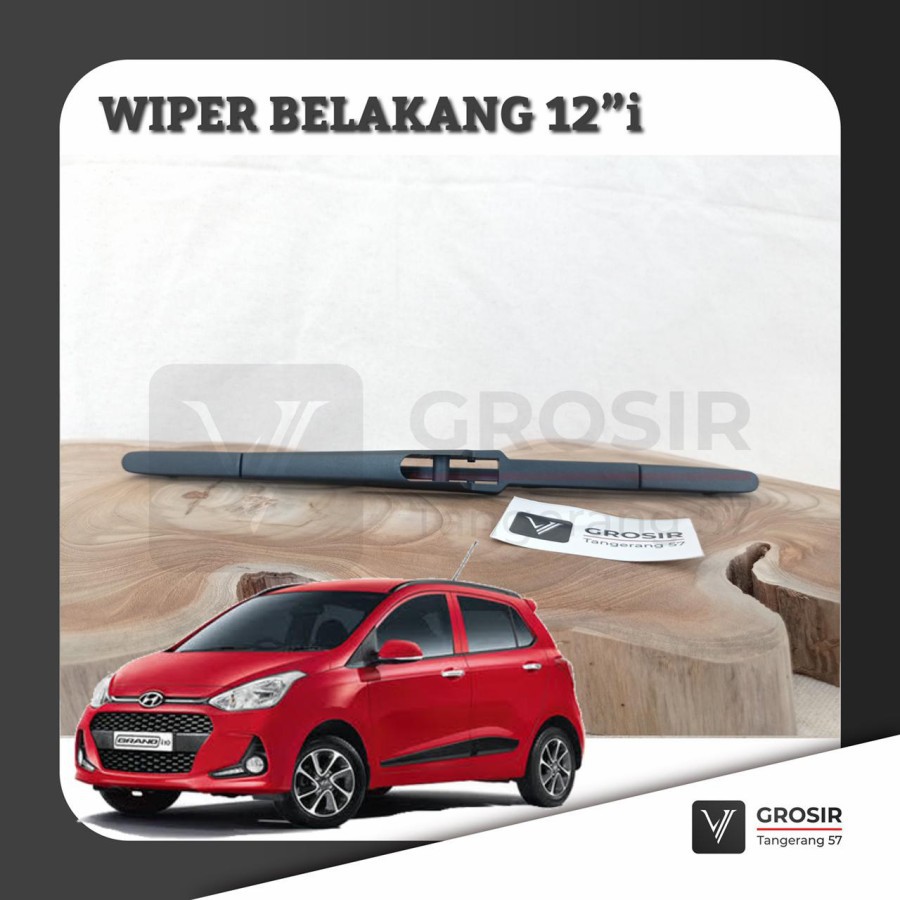 REAR WIPER HYUNDAI I10 I 10 WIPER BELAKANG HYUNDAI I10