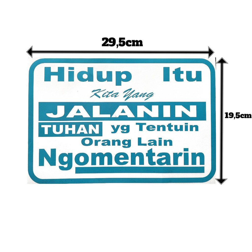 

Cutting Stiker Kata-Kata Unik & Keren Hidup Itu