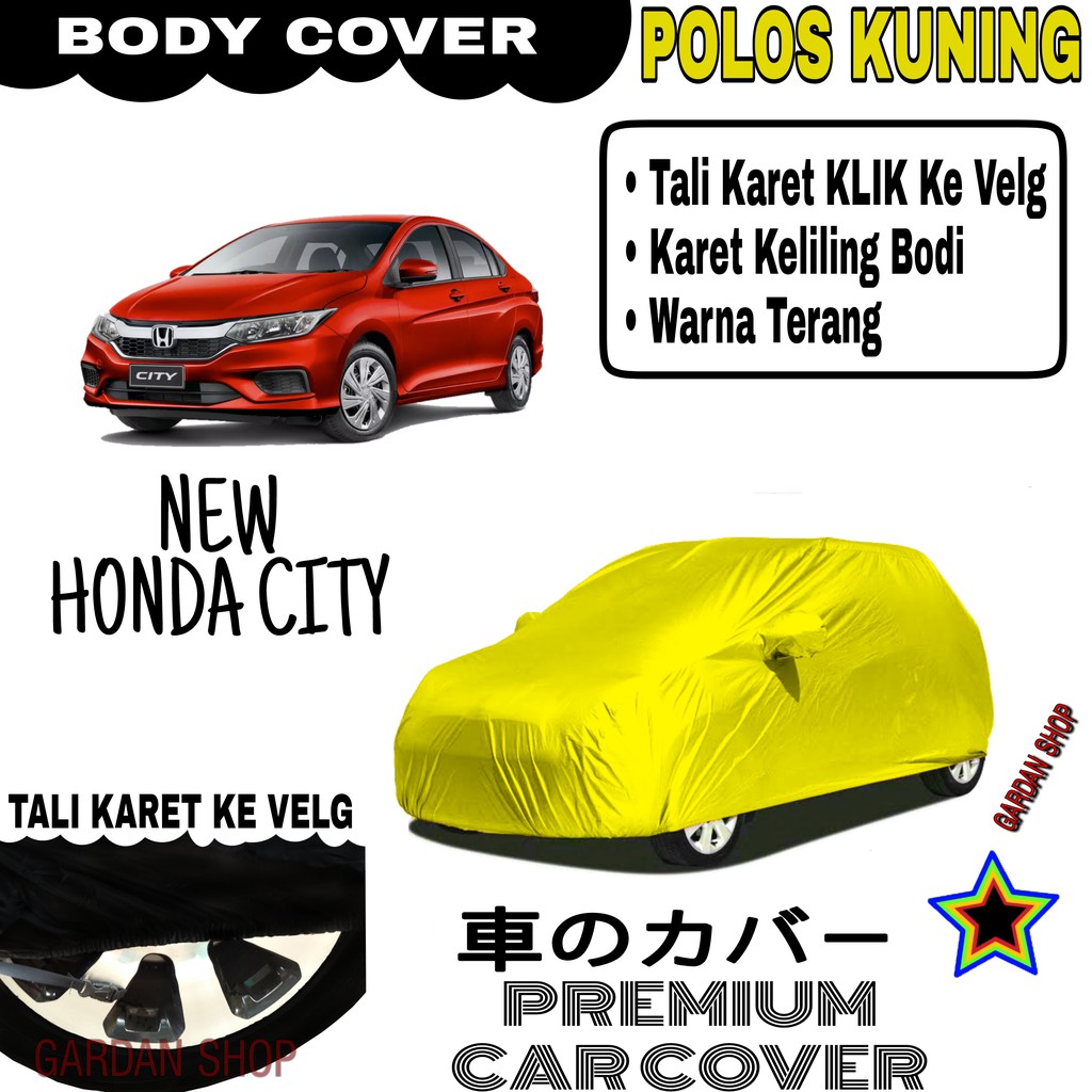 Sarung Mobil NEW HONDA CITY Polos KUNING Body Cover Penutup Body City PREMIUM Kuning