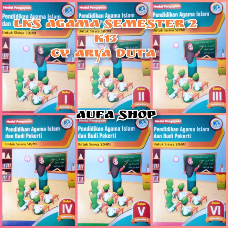 Lks PAI / pendidikan agama Islam kelas 1 sampai 6 SDMI semester 2 Arya duta