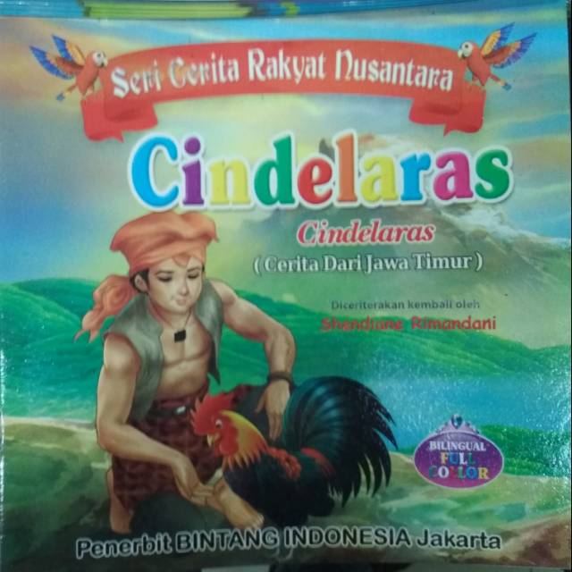 Cindelaras  - Seri Cerita Rakyat Nusantara Full color dua bahasa indonesia -  inggris