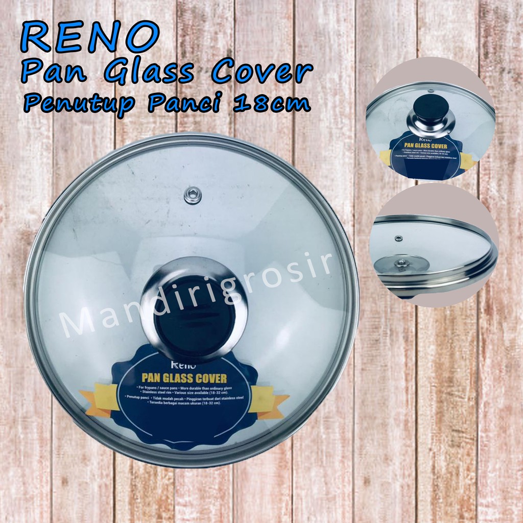 Pan Glass Cover *Reno * Penutup Panci * 18cm