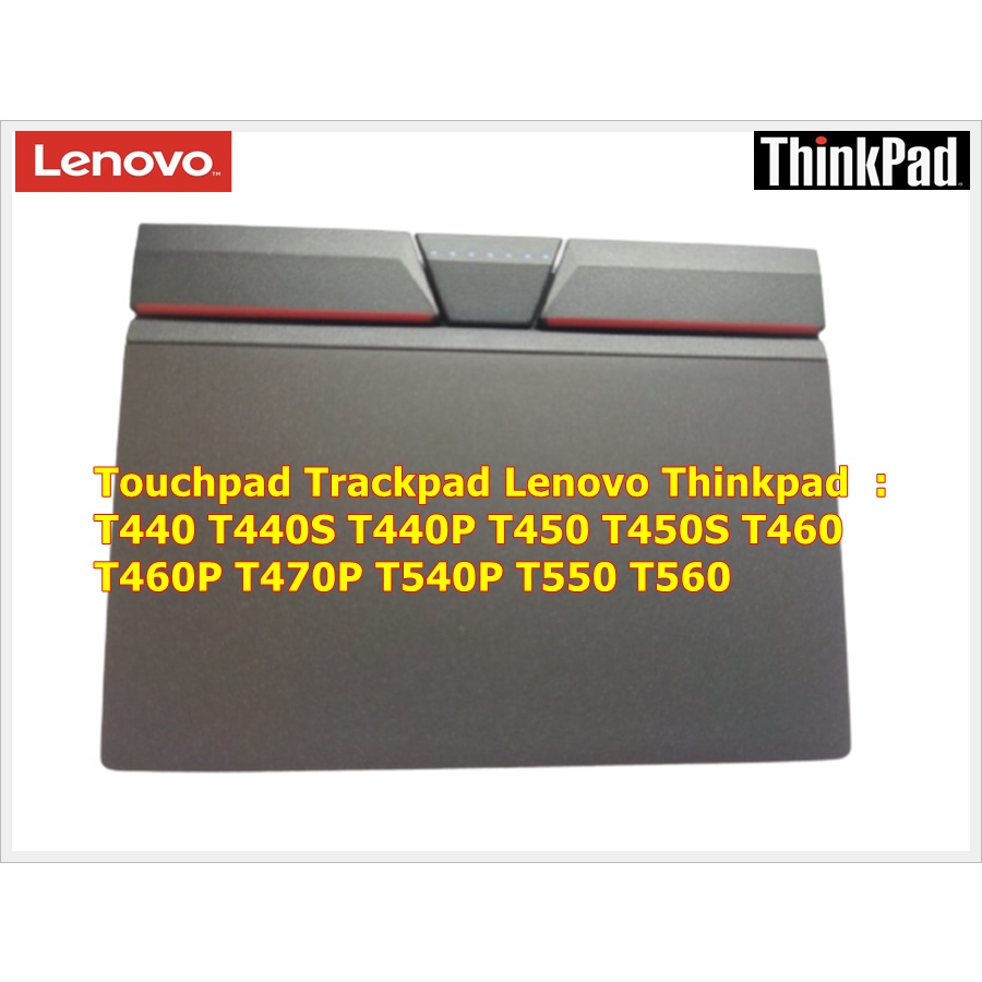 Touchpad Trackpad Thinkpad T440 T450 T460 T470P T540P T550 T560