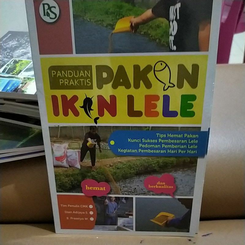 

PANDUAN PRAKTIS PAKAN IKAN LELE