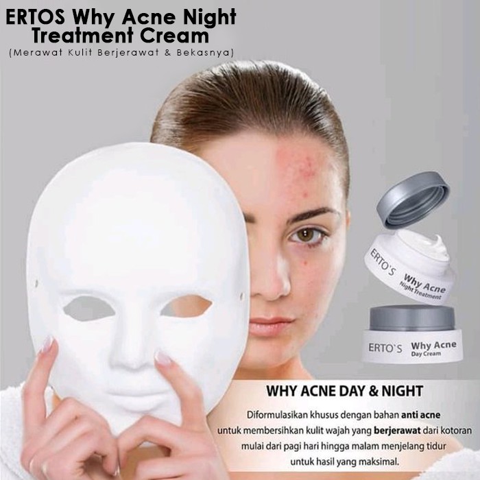Ertos Why Acne Night Treatment Cream Erto S Indonesia
