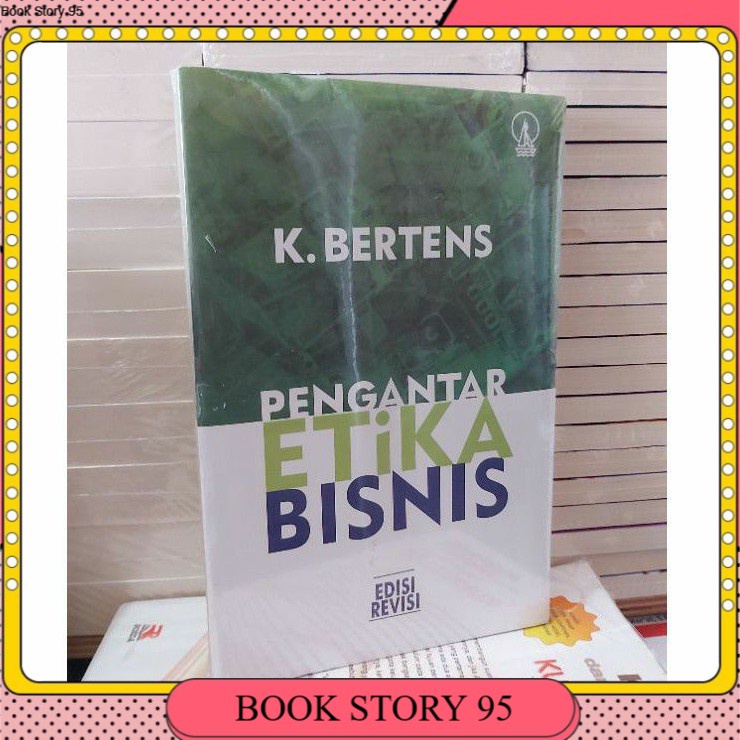 

PENGANTAR ETIKA BISNIS BY K BERTEN