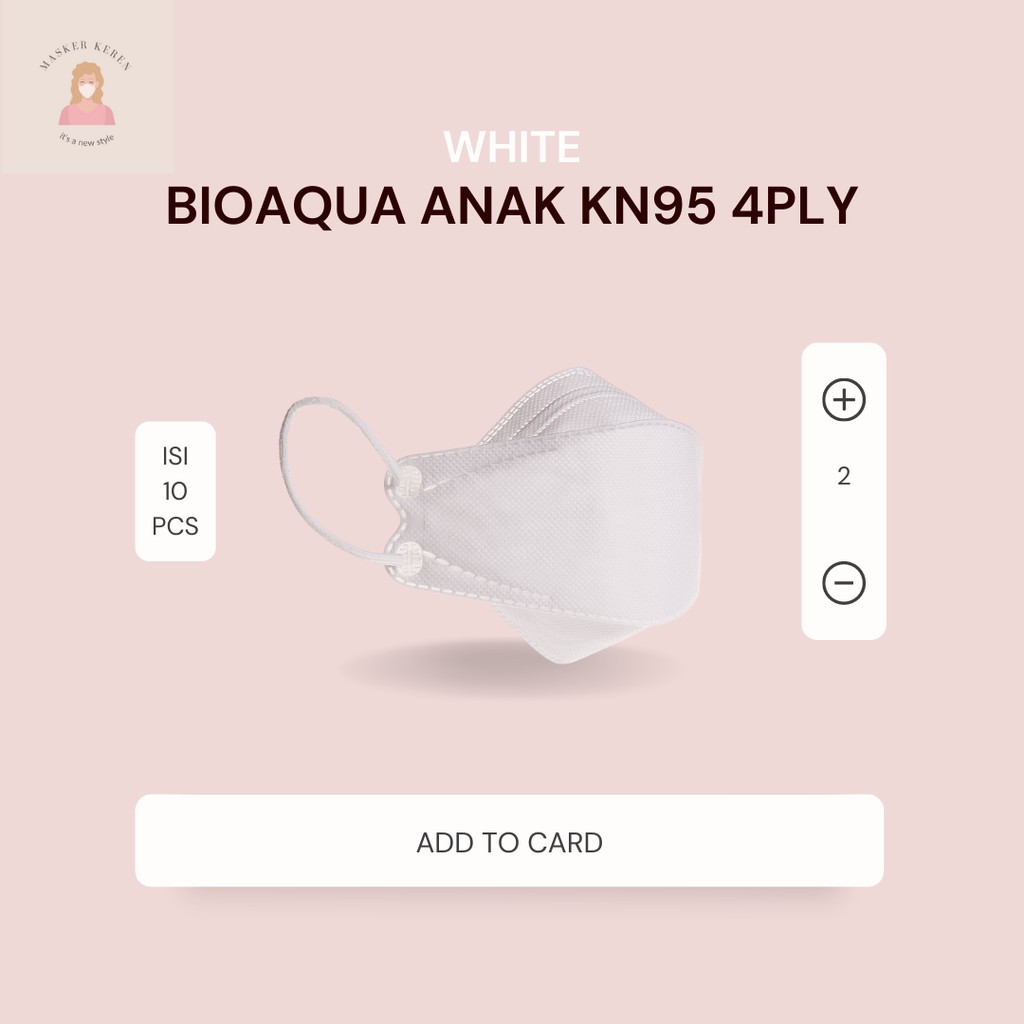 MASKER KN95 ANAK EARLOOP BIOAQUA PUTIH Disposable Mask MURAH