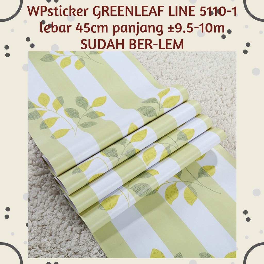 [HISANAAGROSIR SEMARANG] WALLPAPER STIKER DINDING 10m GREENLEAF LINE / GARIS HIJAU DAUN
