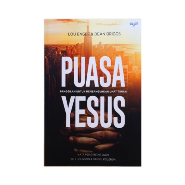 Puasa Yesus - Lou Engle & Dean Briggs