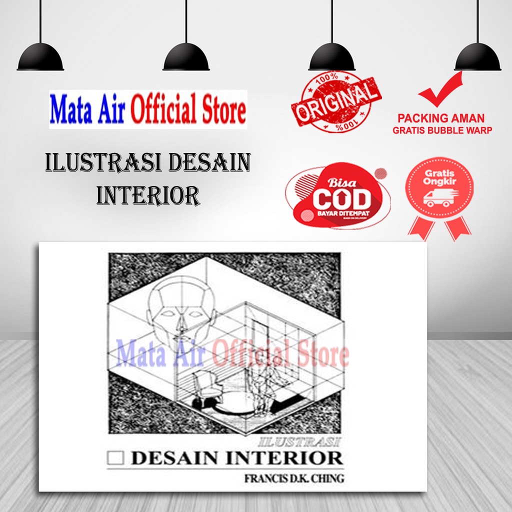 ORIGINAL ILUSTRASI DESAIN INTERIOR - FRANCAIS D.K CHING ERLANGGA