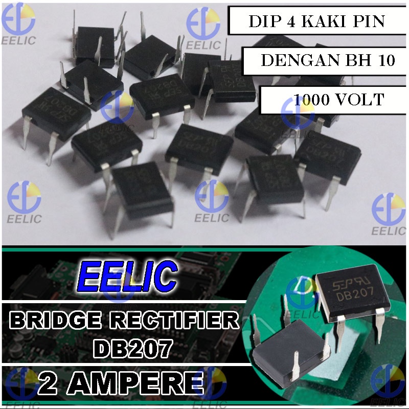 EELIC DIO-DB207 ISI 1 PCS Dioda bridge rectifier db207 dip 4 pin bh10 dengan ampere 2a dan voltase 1000 volt