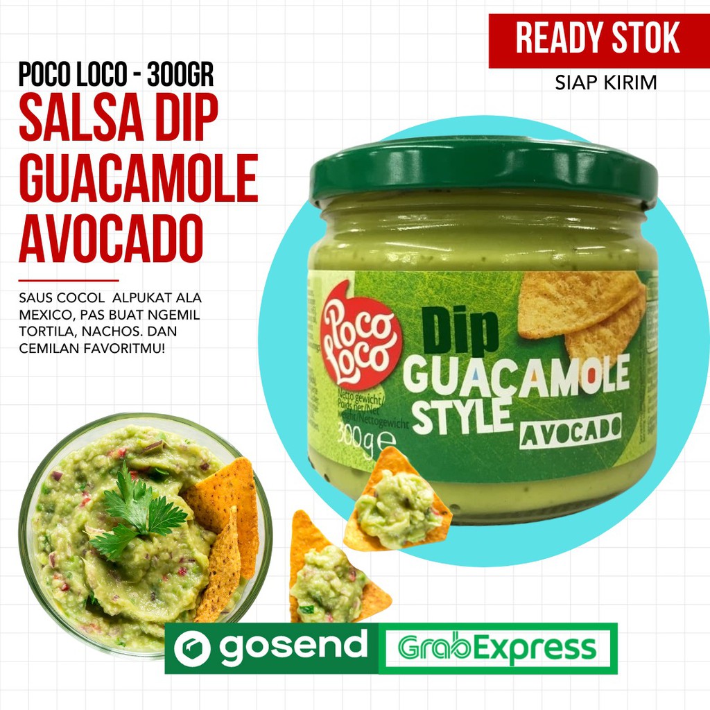 [ READY ] Poco Loco Salsa Dip MEXICO CHEESE &amp; GUACAMOLE AVOCADO 300 grm / OPEN RESELLER