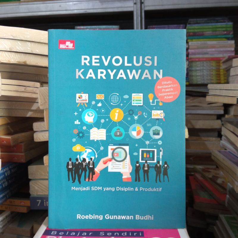 OBRAL MURAH BUKU PENGEMBANGAN DIRI / INSPIRASI / INSPIRATIF / MOTIVASI BISNIS / DI BALIK JARI-JARI / ORIGINAL 2a 9d-Revolusi karyawan