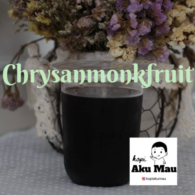 

Chrysanmonkfruit - Aku Mau
