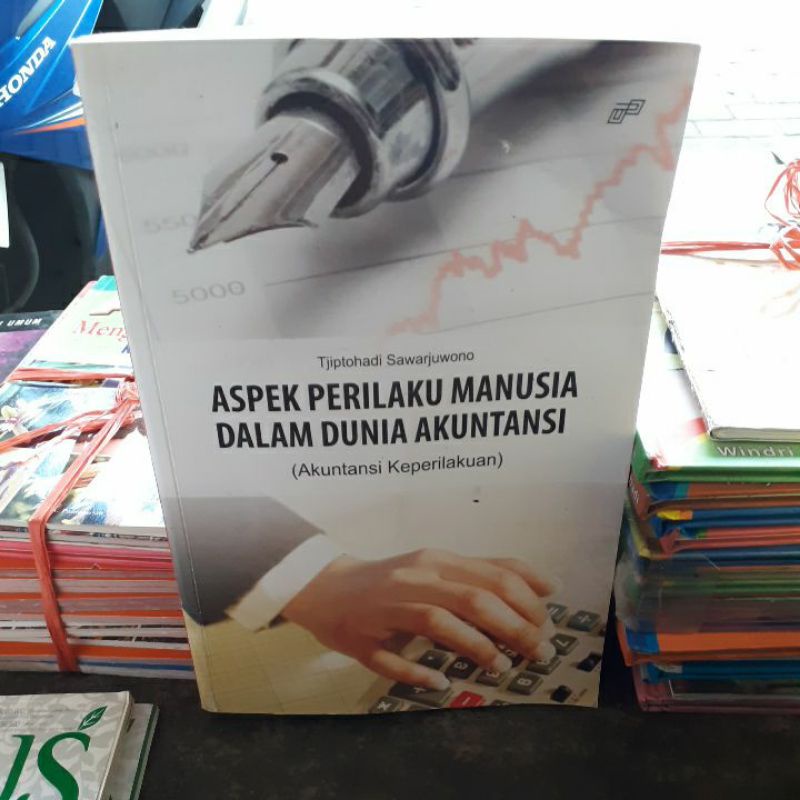 

BUKU ORIGINAL ASPEK PERILAKU MANUSIA DALAM DUNIA AKUNTANSI