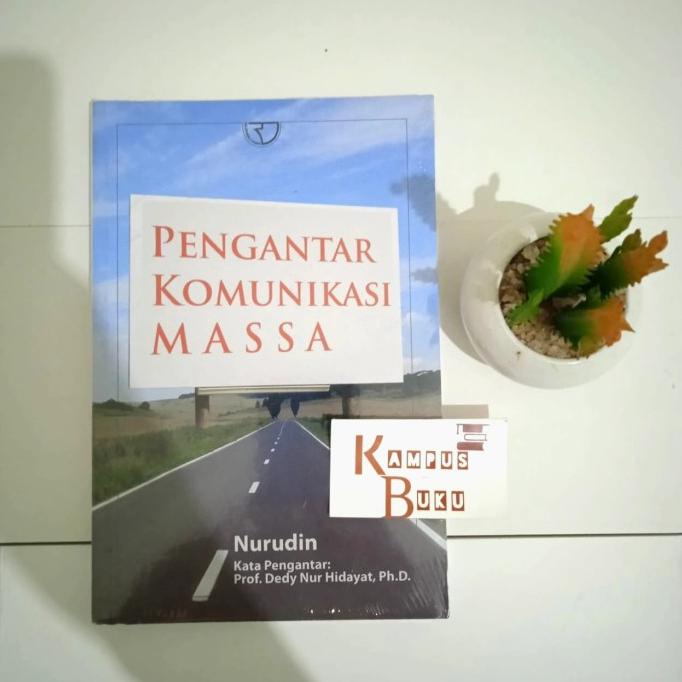 

Buku Pengantar Komunikasi Massa - Nurudin - ORI - Kualitas Jaminan Bergaransi