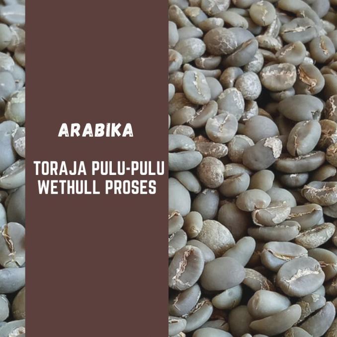 

Green Bean Arabika Toraja Pulu-pulu Wethull proses