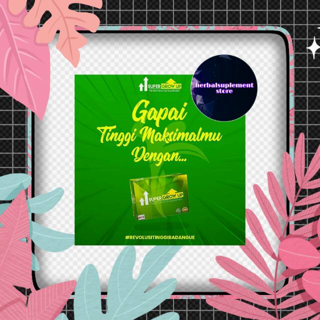 

SUPER GROW UP | RAHASIA MENINGGIKAN BADAN SECARA CEPAT | SUPER GROW UP | SUSU PENINGGI BADAN