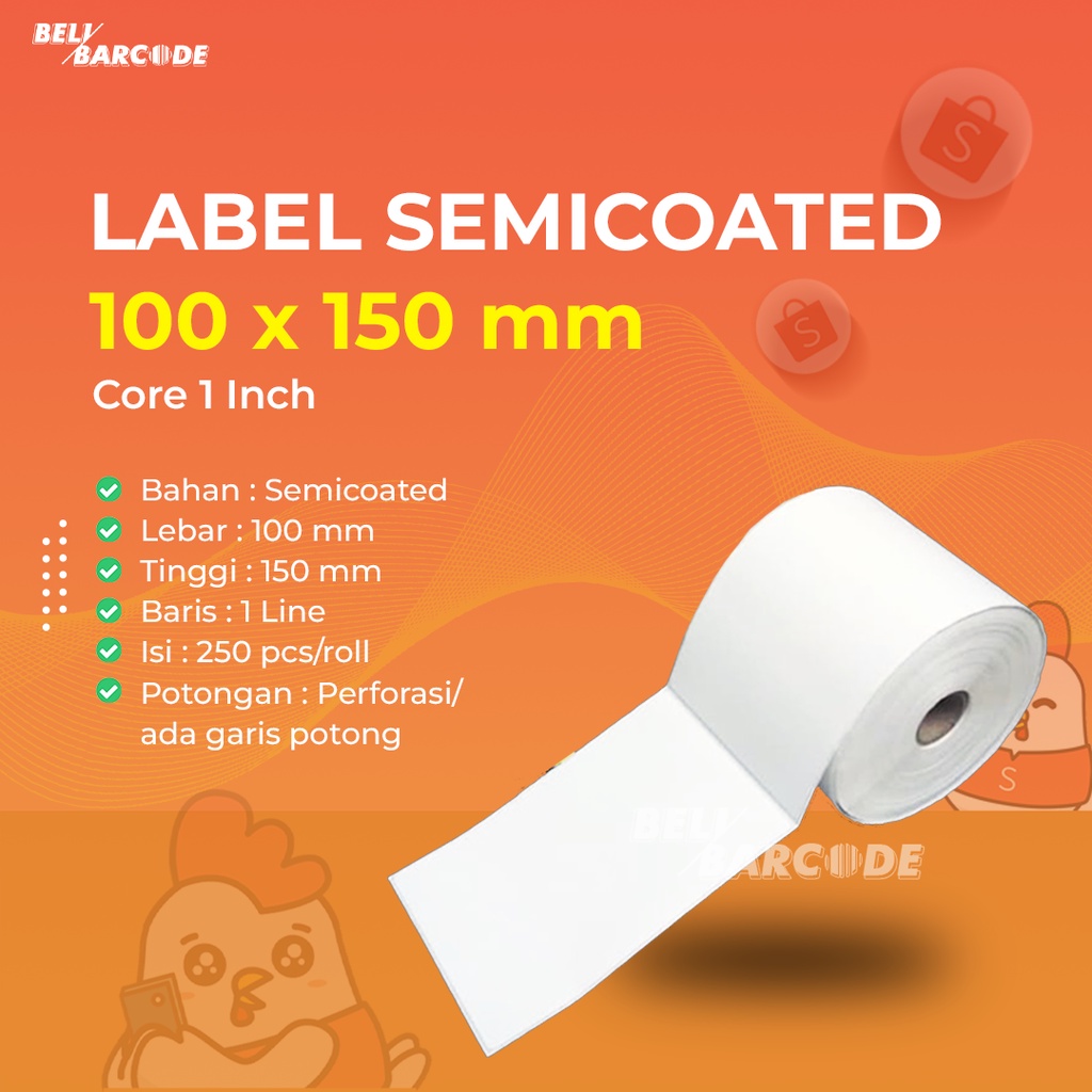 BARCODE LABEL SEMICOATED 100X150 /100 X 150 @250