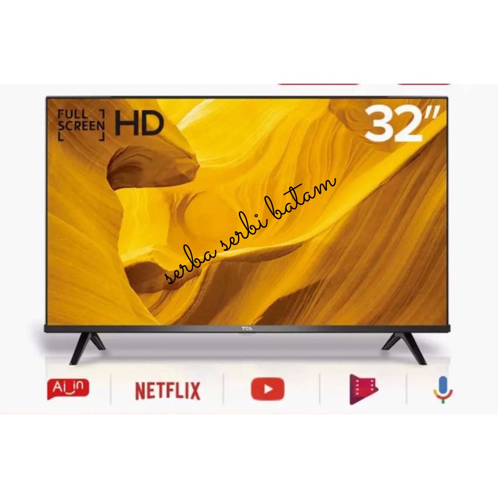 LED TV TCL 32 INCH 32A5 32 A5 android smart tv BATAM