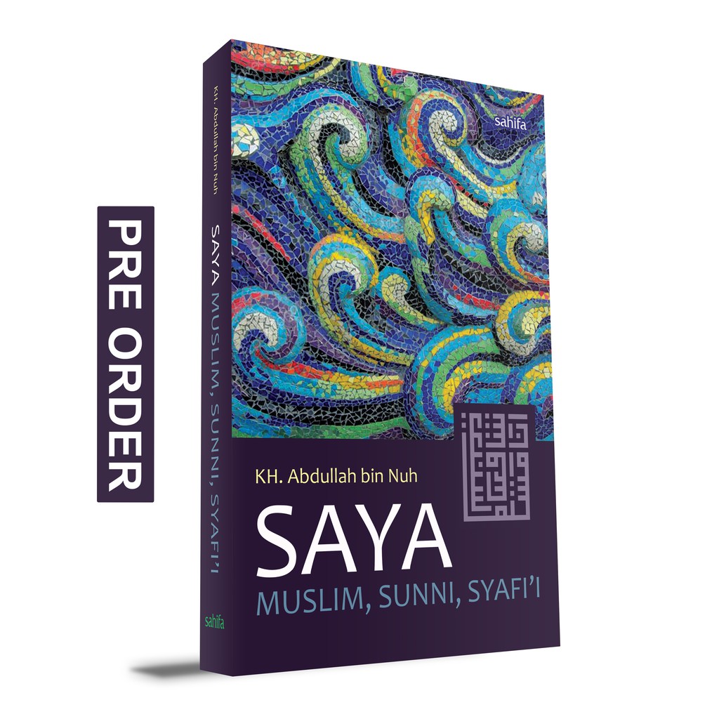 Saya Muslim, Sunni, Syafii - KH. Abdullah bin Nuh