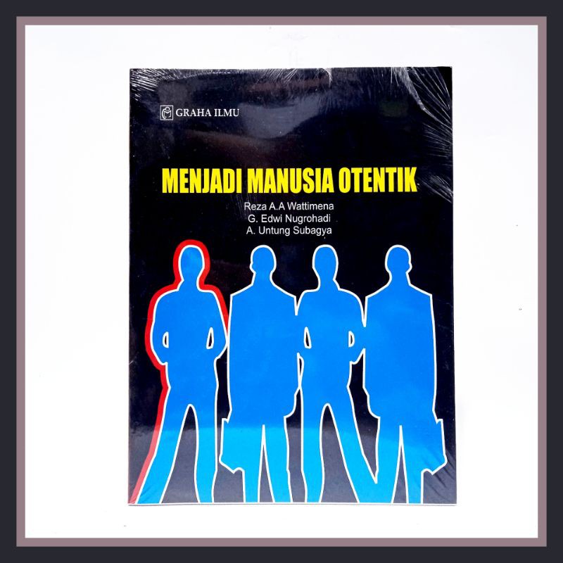 Menjadi Manusia Otentik