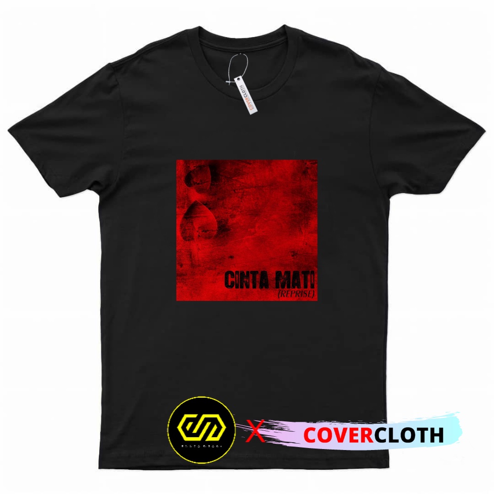 Kaos Dewa 19 Cinta Mati Reprise