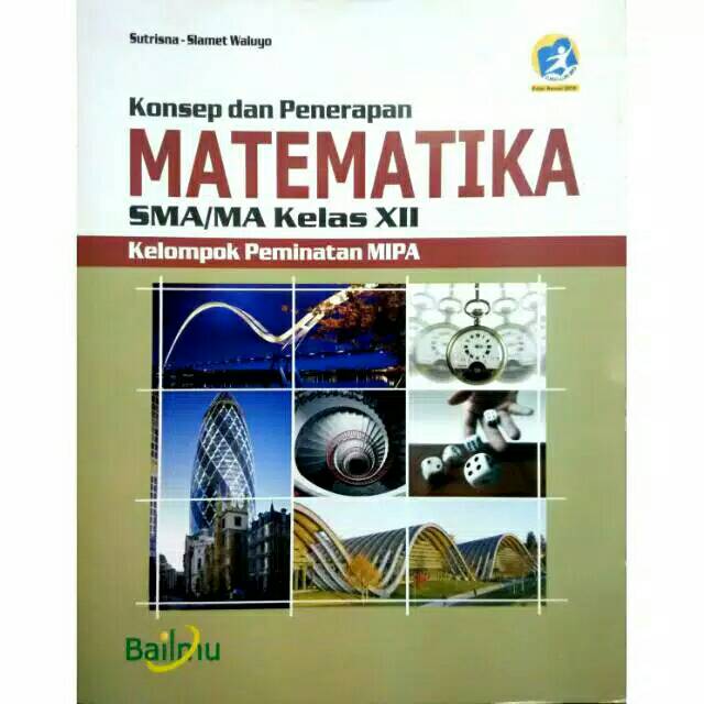 Jual Pelajaran Matematika Peminatan Kelas Xii 12 Sma Revisi 2016 Bailmu Indonesia Shopee Indonesia