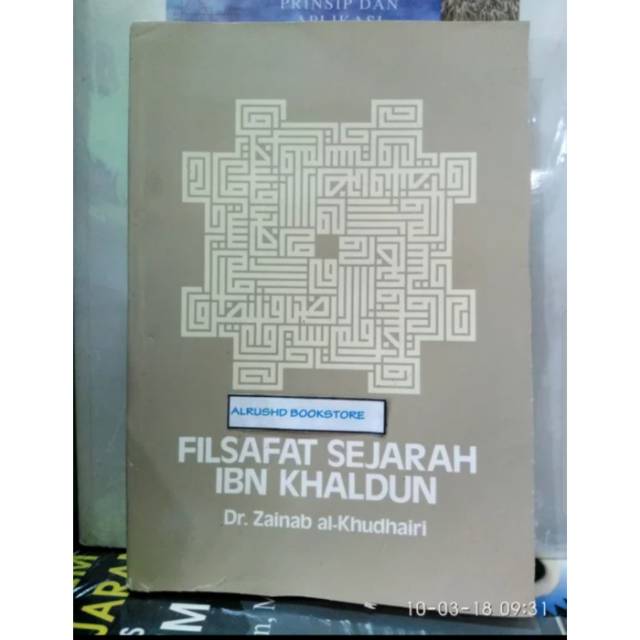Buku Original- FILSAFAT SEJARAH IBN KHALDUN - Dr. Zainab al-Khudhairi