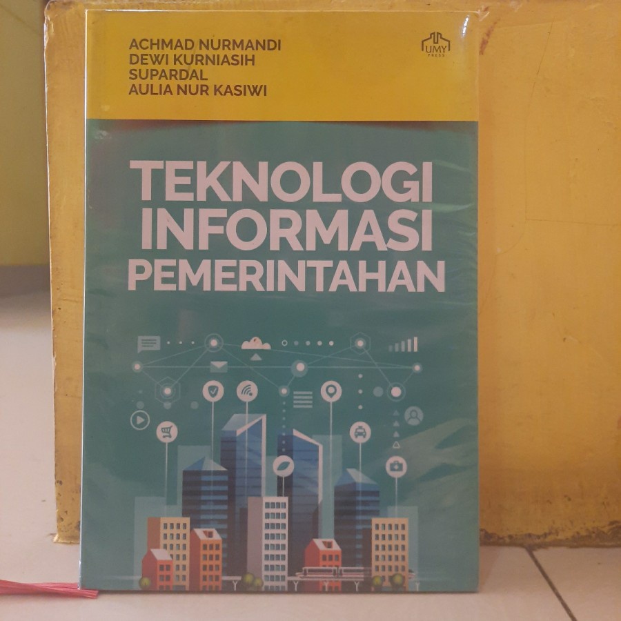 Buku Teknologi Informasi Pemerintahan Achmad Nurmandi