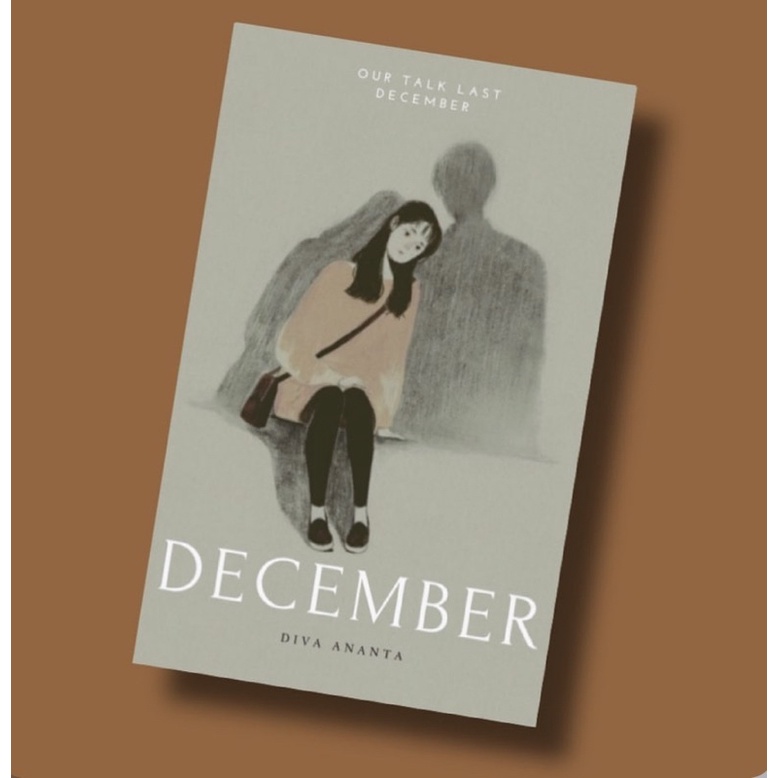 

NOVEL DECEMBER BY DIPA AN