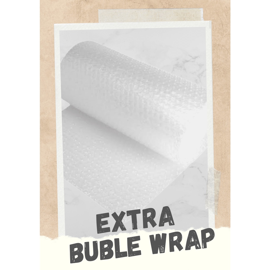 

Extra Bubble Wrap