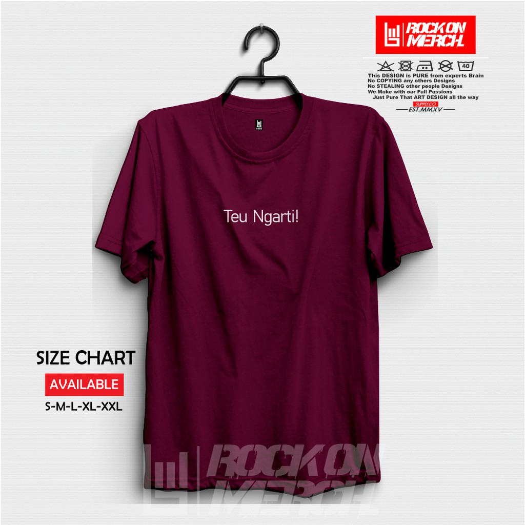 Kaos Baju Teu Ngarti Simple Kaos Urang Sunda Kata Kata Lucu Rock