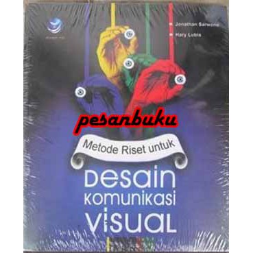 

Buku Metode Riset Untuk Desain Komunikasi Visual Jonathan Sarwono