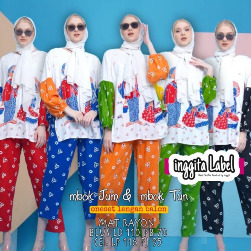 MBOK JUM &amp; MBOK TUN BY INGGITA LABEL (SETELAN WANITA) SET MUSLIMAH Rayon