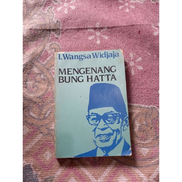MENGENANG BUNG HATTA - I. WANGSA WIDJAJA